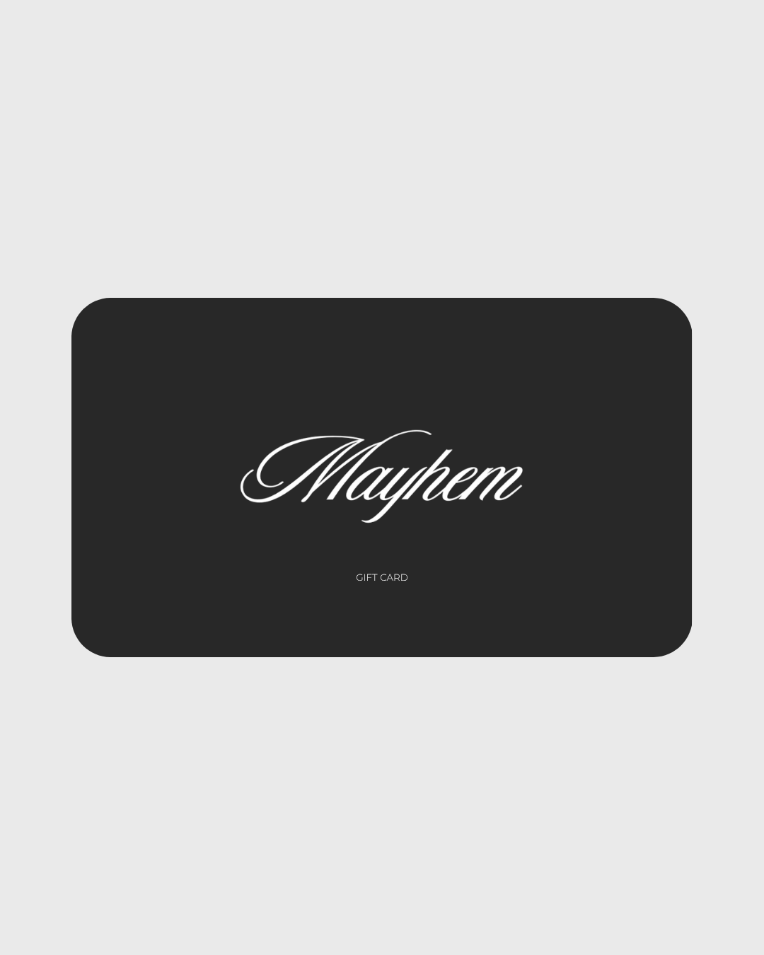 Mayhem Gift Card
